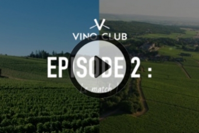 ÉPISODE 2 : LE MATCH ! Le vignoble bordelais vs le vignoble bourguignon